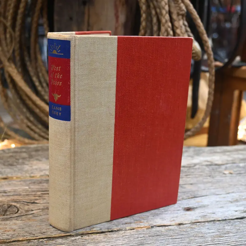 Zane Grey "West of the Pecos" Book