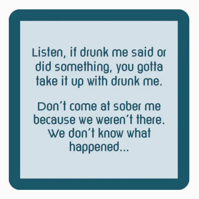 "Drunk Me" Coaster