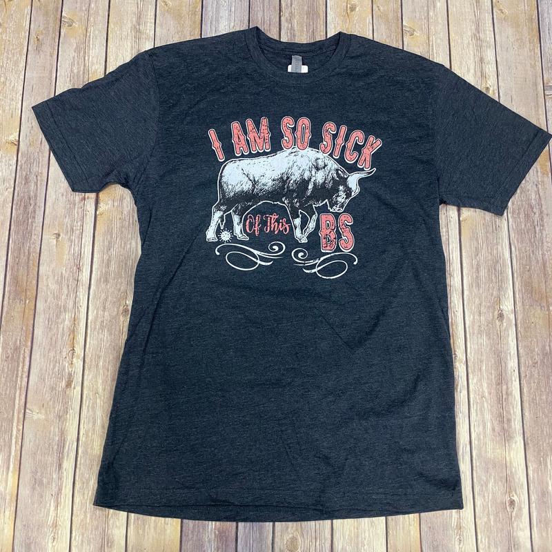 Women's Rebel Rose Sick of the BS Short Sleeve Tee