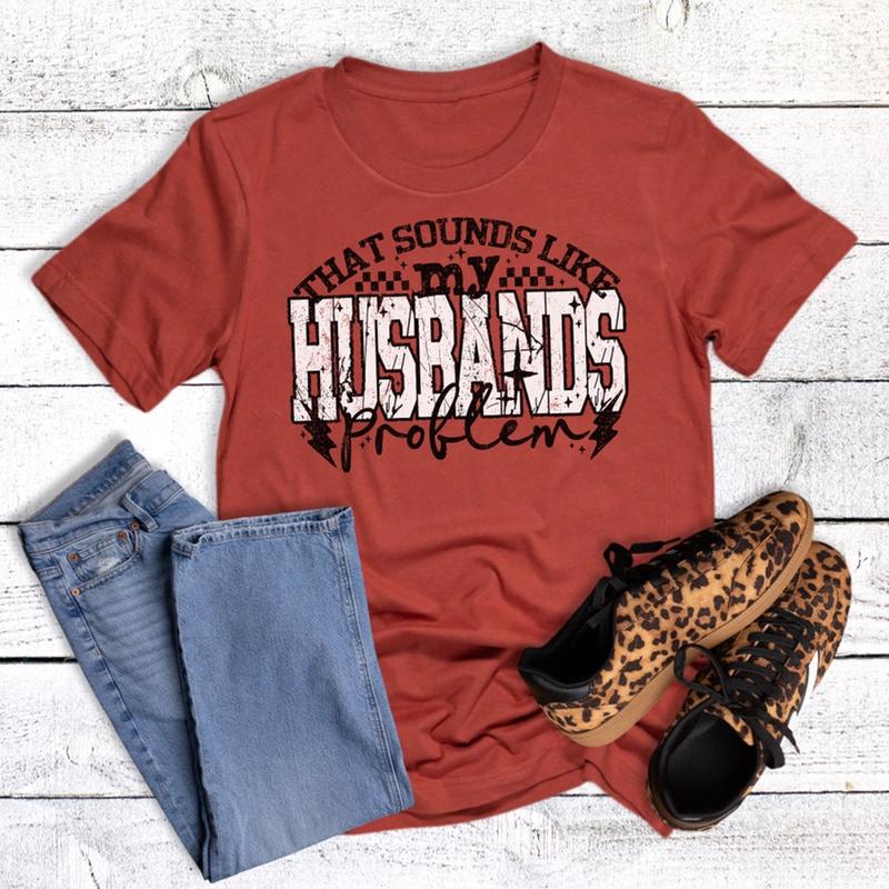 My Husbands Problem Tee
